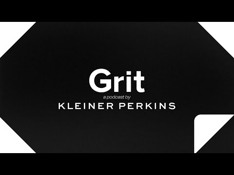 Show Trailer: Kleiner Perkins Grit Podcast