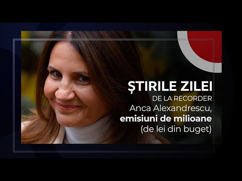 21 NOIEMBRIE 2025. Anca Alexandrescu, emisiuni de milioane (de lei din buget)