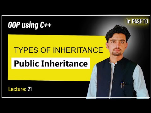 Lec 21: Types of inheritance | public inheritance | inheritance | OOP using C++ | Pashto