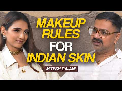 The Ultimate Guide to Makeup for Indian Skin | Mitesh Rajani | The Masoom Minawala Show