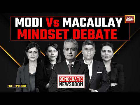 Democratic Newsroom: Rajdeep Sardesai, Gaurav Sawant Debate PM Modi’s ‘Macaulay Mindset’ Remark