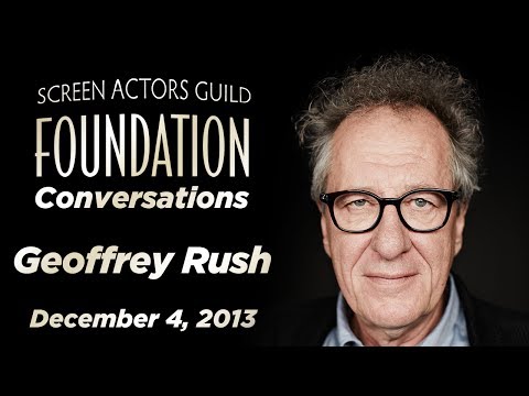 Geoffrey Rush Career Retrospective | SAG-AFTRA Foundation Conversations
