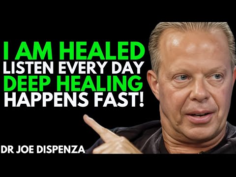 Joe Dispenza –I Am Healed Listen Every Day & You’ll Feel Deep Healing Fast, It’s Scary!
