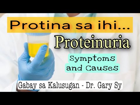 Protein in Urine (Proteinuria) Causes & Symptoms - Dr. Gary Sy