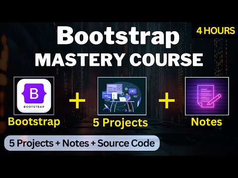 Bootstrap Mastery Course 🔥 | Bootstrap Tutorial for Beginner to Advanced | 5 Projects + Notes