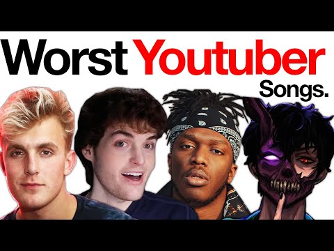 The Worst Youtuber Songs Of All Time