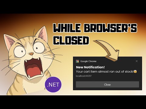 Send Notifications Even When Users Aren’t On Your Site — ASP.NET Core Full Source Code
