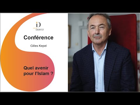 Quel avenir pour l'islam, l'islamisme et l'islamologie ? - Gilles Kepel