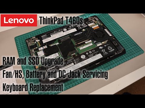 Lenovo ThinkPad T460s - RAM/SSD Upgrade and Servicing Guide