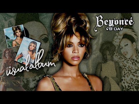 was B’Day Beyoncé’s first visual album?