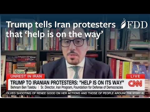 Behnam Ben Taleblu on Trump telling Iranian protesters that 'help is on the way' – CNN