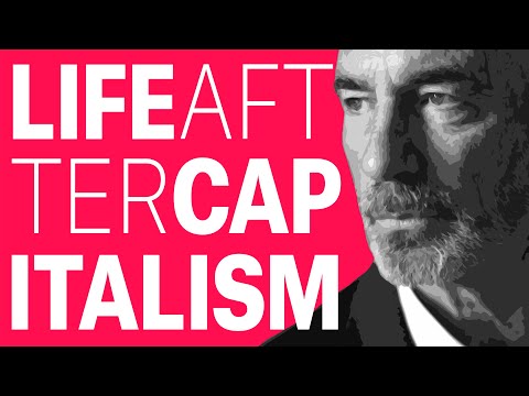 Life after Capitalism