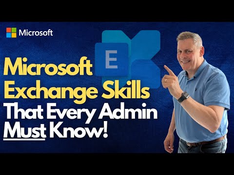 Microsoft Exchange Skills That Every Admin MUST Know!
