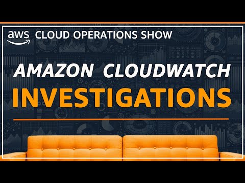 Amazon CloudWatch Investigations | EP 01