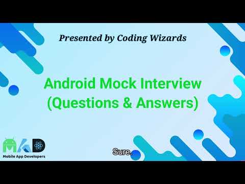 Android Mock Interview – Detailed Questions & Answers