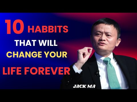 10 Small Daily Habits That Will Change Your Life Forever Motivational Speech Jack Ma Inspired