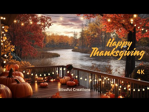 Thanksgiving 2024 🍁I 4K Screensaver I Beautiful Autumn Ambience I Relaxing Music I 1 Hour