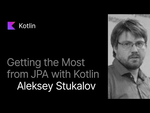 Getting the Most from JPA with Kotlin