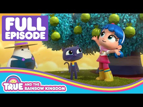 Grabbleapple Harvest π FULL EPISODE π True and the Rainbow Kingdom π