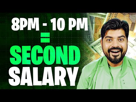 8PM - 10PM = Big Second Salary 💸
