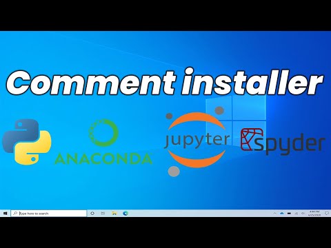 Installer Python, Anaconda, Spyder et Jupyter Notebook sans aucun bug