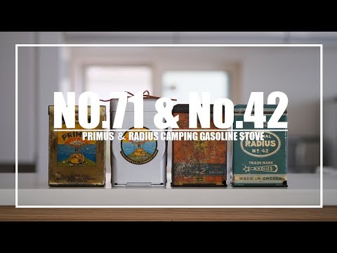 PRIMUS 71 & RADIUS 42 Gasoline stove ～ プリムス71 primus71 と ラディウス42 radius42 の ストーブ ～