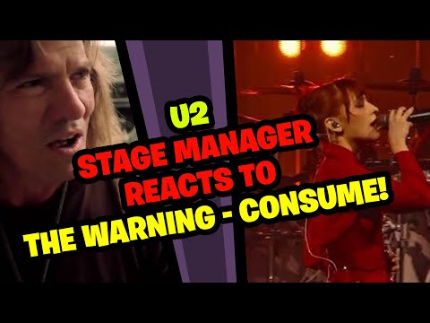 U2 Stage Manager Reacts to THE WARNING - Consume LIVE!