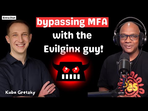 MFA's Worst Nightmare: Inside Evilginx with it's creator Kuba Gretzky