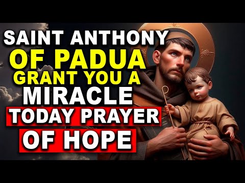 Do you need an urgent miracle? This powerful prayer to Saint Anthony can change everything.