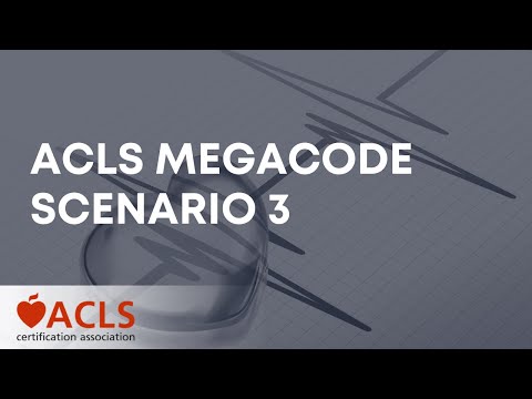 ACLS Megacode Scenario 3 | ACLS Certification Association