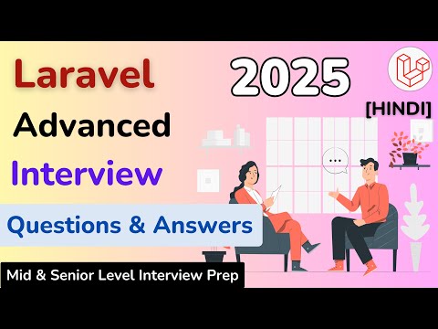 Laravel Mid & Senior Level Interview Prep: Questions You MUST Know!