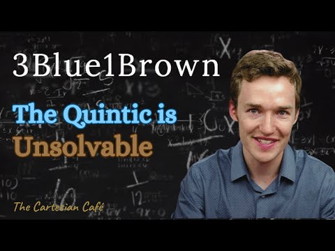 Grant Sanderson (3Blue1Brown) | Unsolvability of the Quintic | The Cartesian Cafe w/ Timothy Nguyen