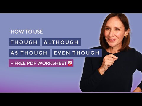 How to Use Though in English | PLUS Although, Even Though, & As Though