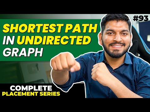 Lecture 93: Shortest Path in Undirected Graphs || C++ Placement Series