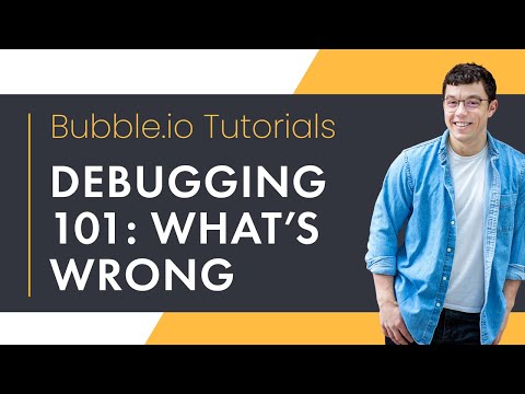Debugging a Bubble.io app | Beginner Tutorial