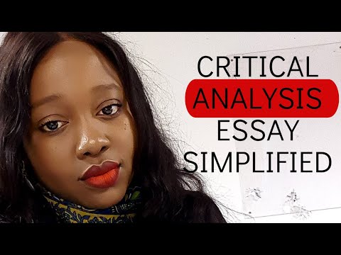 What is critical analysis in academic writing? Critical Analysis Essay Simplified with examples 2020