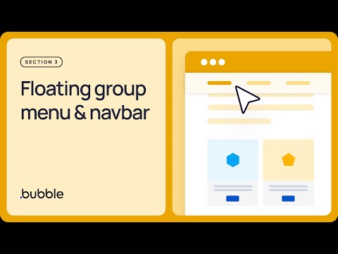 Floating group menu & navbar: Getting started with Bubble (3.2)