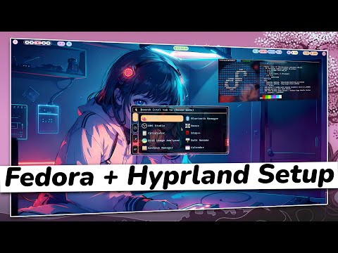 SUPERB FEDORA And HYPRLAND Setup GUIDE // Make Your FEDORA Desktop Look BEAUTIFUL