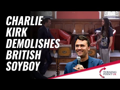 Charlie Kirk Demolishes British Soyboy