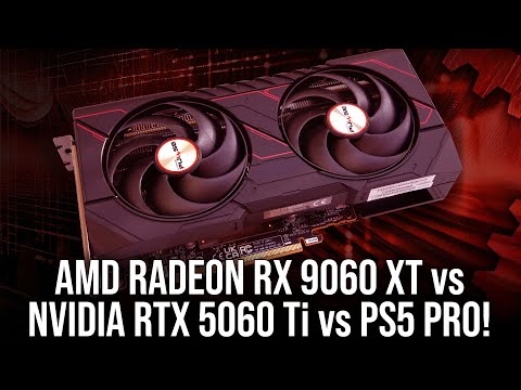 AMD Radeon RX 9060 XT 16GB Review vs RTX 5060 Ti vs... PlayStation 5 Pro?