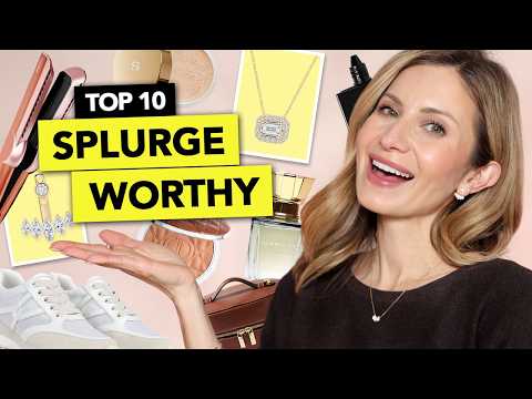 10 Splurge-Worthy Products I’d Buy Again (No Regrets!)
