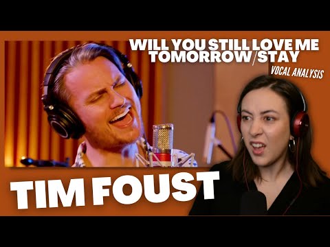 TIM FOUST Will You Still Love Me Tomorrow/Stay | Vocal Coach Reacts(& Analysis)| Jennifer Glatzhofer