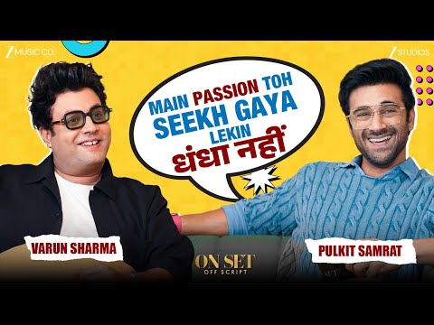 Main passion toh seekh gaya dhanda nahi | Pulkit Samrat, Varun Sharma | Yashasvi | On Set Off Script