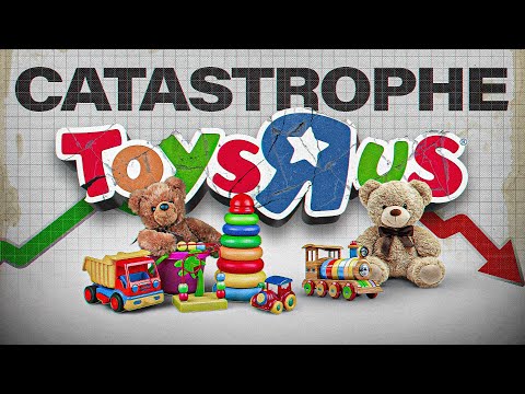 Toys R Us: What ACTUALLY Caused the $13B Implosion