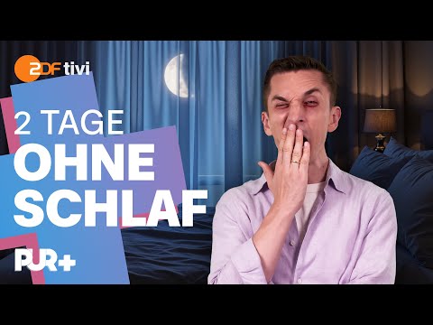 Schlafen: Das passiert, wenn du es nicht mehr tust. Das Schlafentzug-Experiment | PUR+