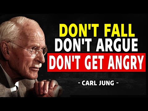 Learn Not To Get Angry Or Upset With Anyone – Carl Jung And The Power Of Self-Control