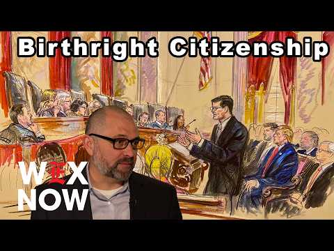 Conn Carroll on Supreme Court justices hear Donald Trump's birthright citizenship case