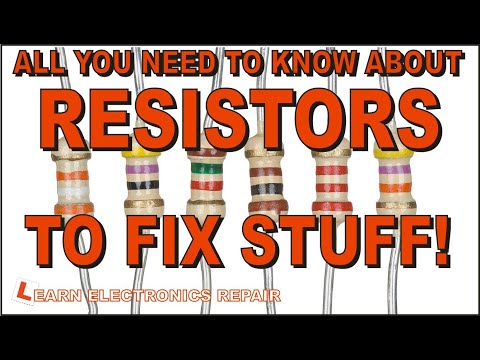 All You Need To Know About RESISTORS To Fix Stuff!  LER #179