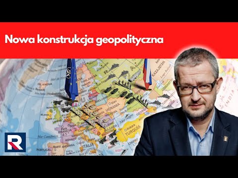 Nowa konstrukcja geopolityczna | Salonik polityczny 1/3
