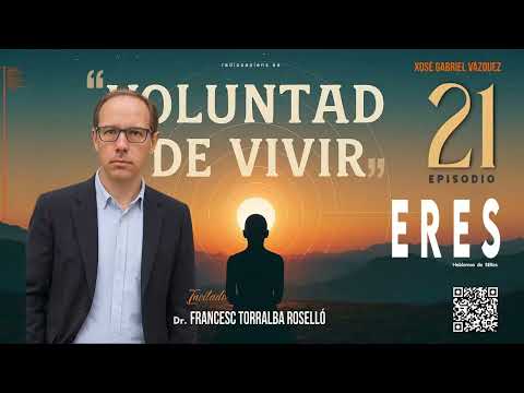 Voluntad de Vivir - Radio Sapiens | Entrevista a Francesc Torralba